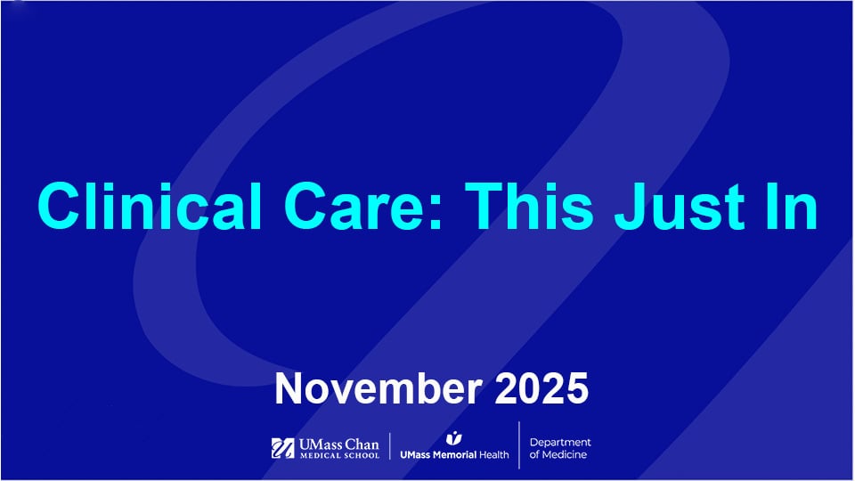  Clinical Care: This Just In, November 2025