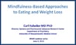Mindfulness Based Approaches to Eating & Weightloss
