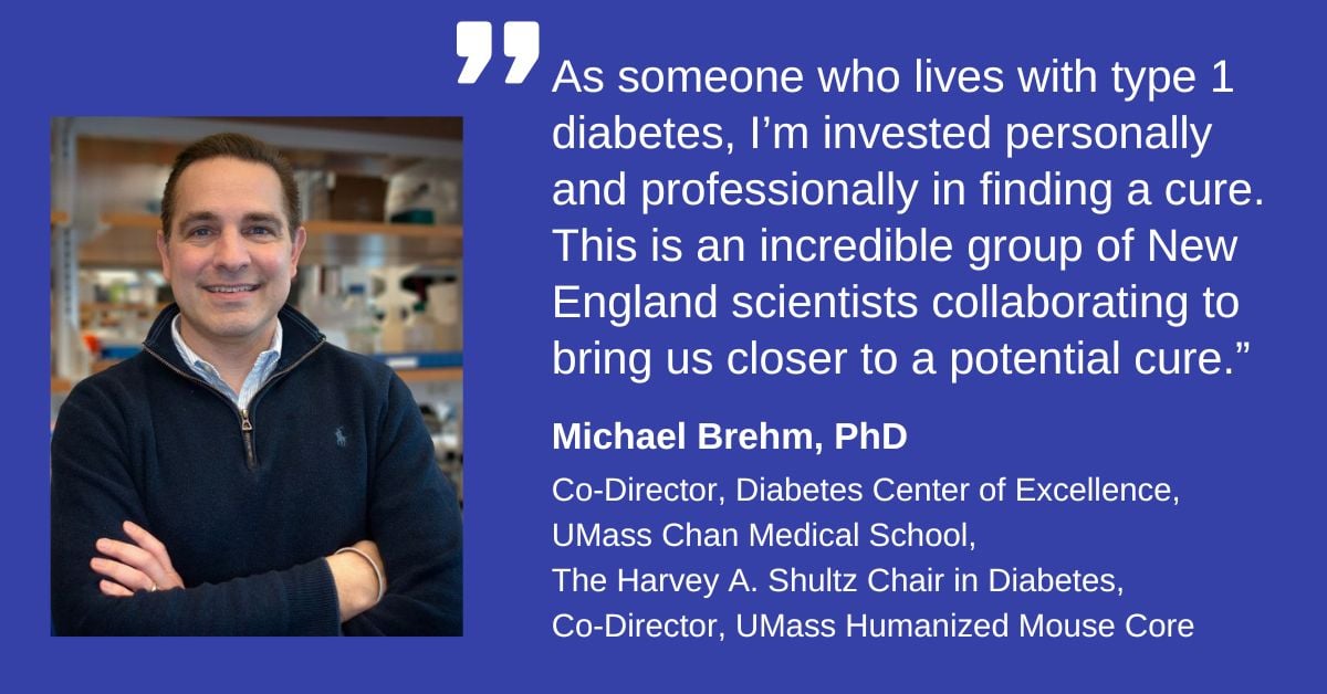 Michael Brehm, PhD Type 1 Diabetes