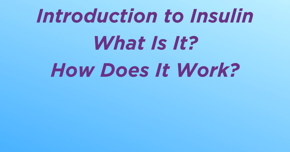 Intro to insulin video