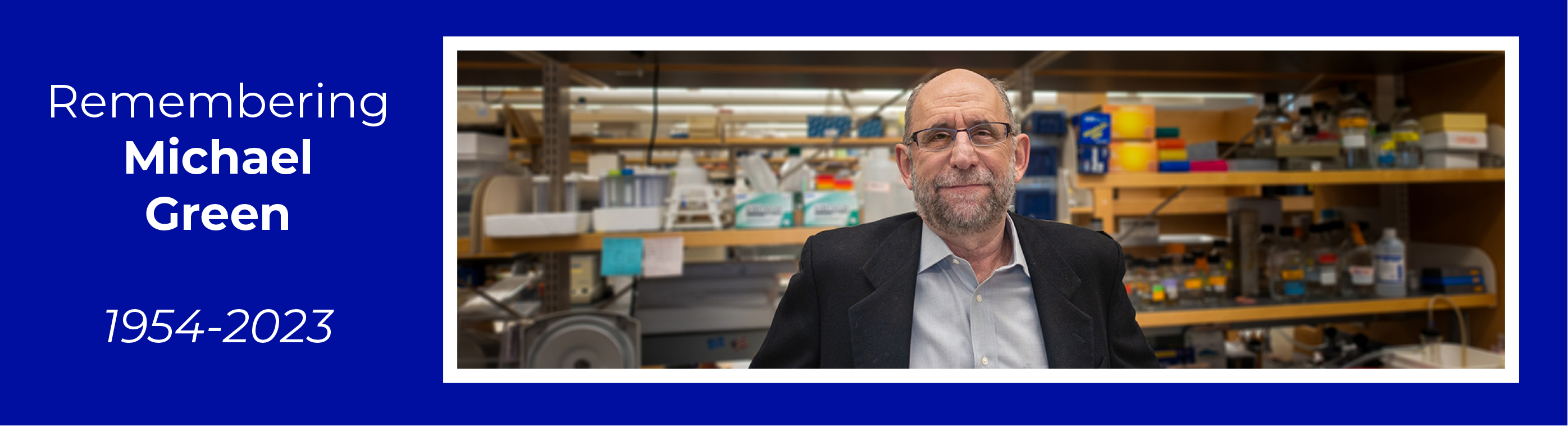 Headshot of Michael Green with a laboratory in the background. Text on the left reads "Remembering Michael Green 1954-2023."