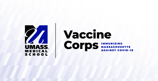 UMass Medical School launches Vaccine Corps, backed by philanthropy, to support statewide vaccine rollout